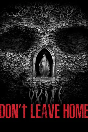Don't Leave Home