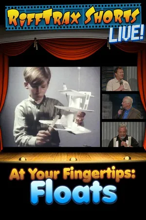 RiffTrax Shorts: At Your Fingertips: Floats (Live Edition)