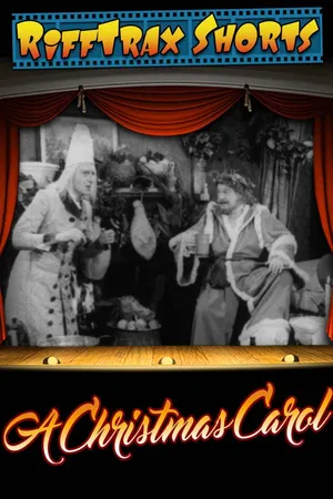 RiffTrax Shorts: A Christmas Carol (Coronet)