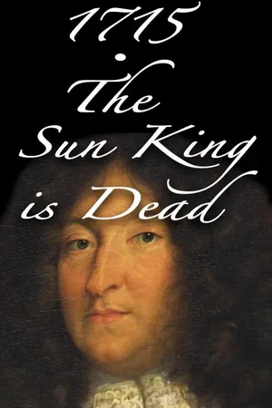 1715 - The Sun King is Dead