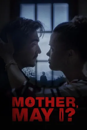 Mother, May I?