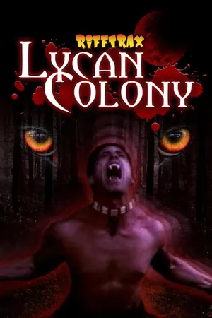 RiffTrax: Lycan Colony