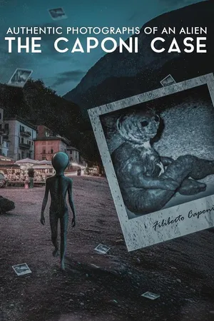 Authentic Photographs of an Alien: The Caponi Case