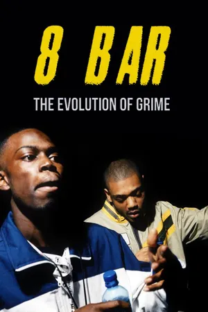 8 Bar: The Evolution Of Grime