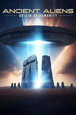 Ancient Aliens : Origin of Humanity