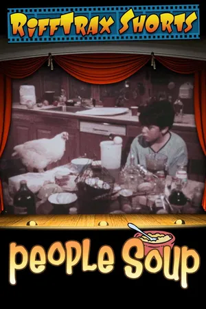RiffTrax Shorts: People Soup