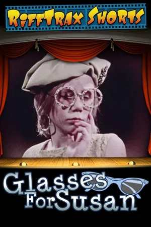 RiffTrax Shorts: Glasses for Susan