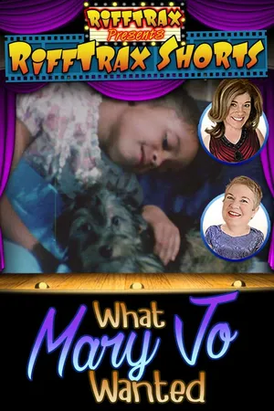 RiffTrax Shorts: What Mary Jo Wanted