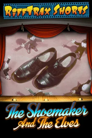 RiffTrax Shorts: The Shoemaker and the Elves
