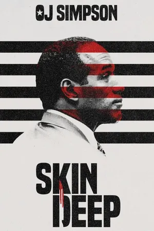 OJ Simpson: Skin Deep CA