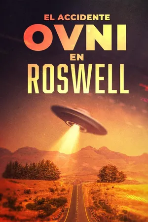 El Accidente OVNI en Roswell