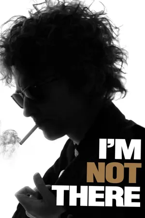 I'm Not There