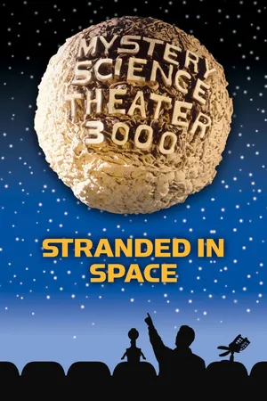 MST3K: Stranded In Space