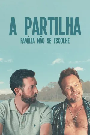 A Partilha - Família não se Escolhe