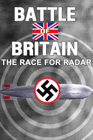 Battle of Britain: The Race For Radar