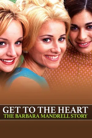 Get to the Heart: The Barbara Mandrell Story