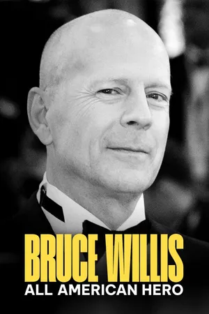 Bruce Willis: All American Hero
