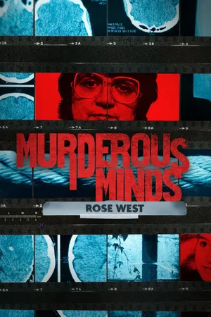 Murderous Minds: Rose West