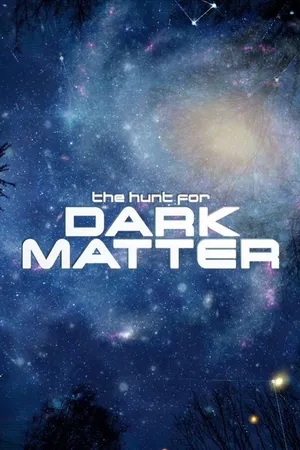 The Hunt For Dark Matter