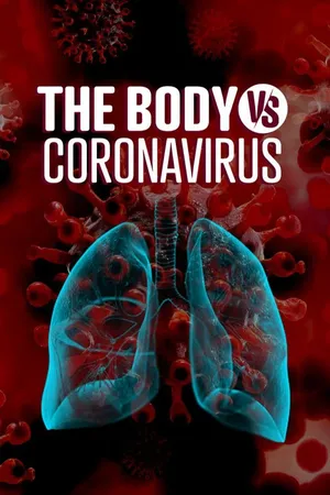 The Body vs. Coronavirus