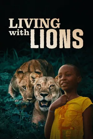 Living With Lions