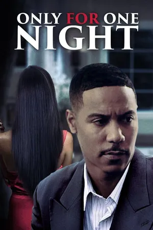 Only for One Night