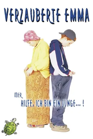 Verzauberte Emma oder Hilfe, ich bin ein Junge!