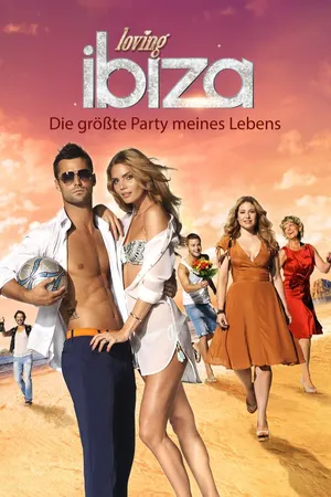 Loving Ibiza - Die größte Party meines Lebens