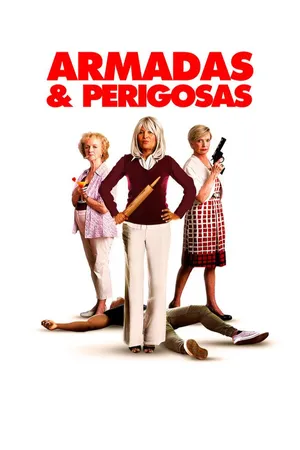 Armadas e Perigosas