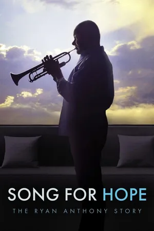 Song For Hope: The Ryan Anthony Story