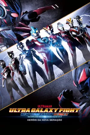 Ultra Galaxy Fight - New Generation Heroes