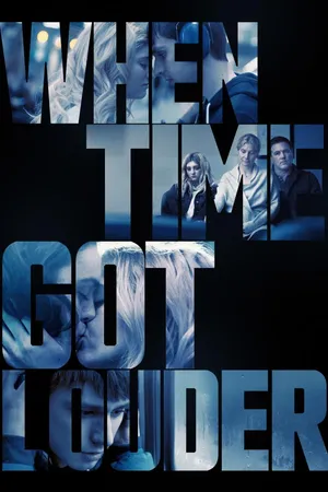 When Time Got Louder