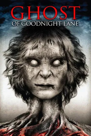 Ghost of Goodnight Lane