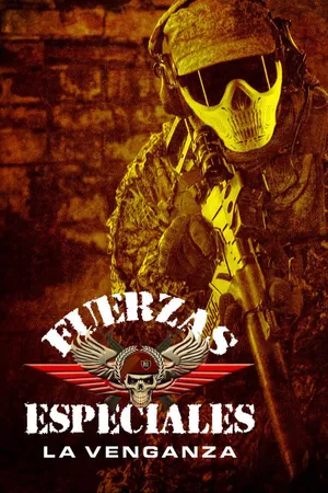 Fuerzas Especiales (La Venganza)