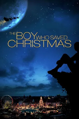 The Boy Who Saved Christmas