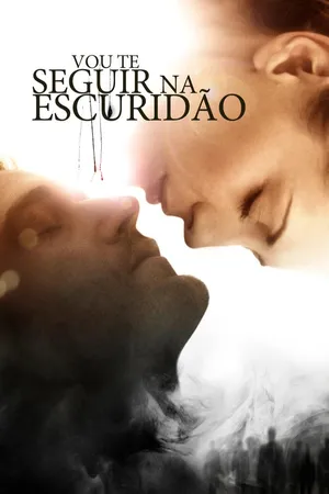 Vou te Seguir na Escuridão