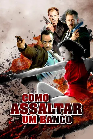 Como assaltar um banco