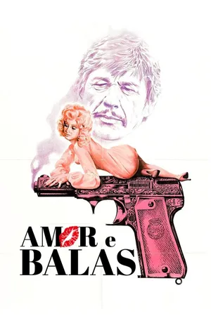 Amor e Balas