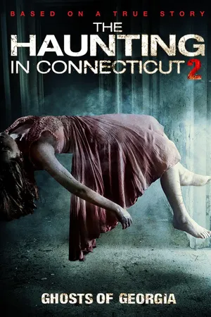 The Haunting in Connecticut 2: Ghosts of Georgia