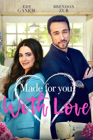 Made For You, With Love