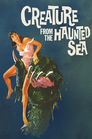 Creature From The Haunted Sea (1961)
