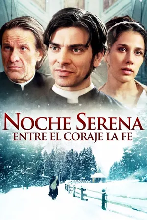 Noche Serena: Entre el Coraje y la Fe