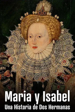Maria y Isabel: Una Historia de Dos Hermanas
