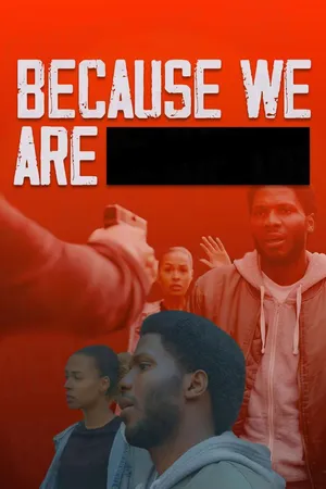 Because We Are