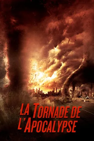 La tornade de l’apocalypse