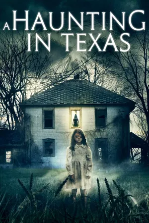 A Haunting in Texas