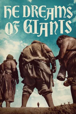 He Dreams Of Giants