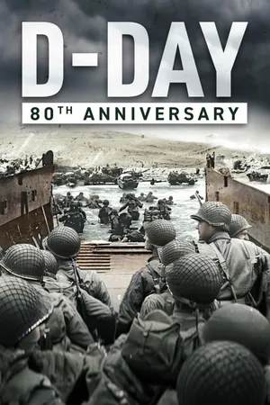 D-Day - 80th Anniversary