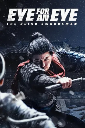 Eye For An Eye: The Blind Swordsman