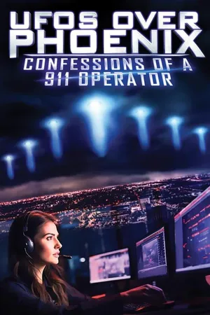 UFOs Over Phoenix: Confessions of a 911 Operator